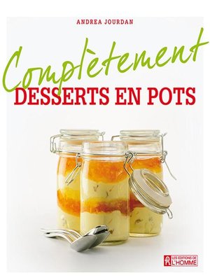 cover image of Complètement desserts en pots